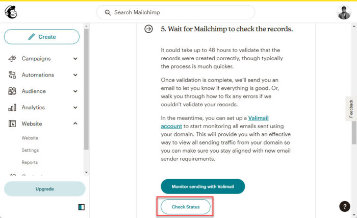 How To Set Up SPF, DKIM, DMARC Records For MailChimp With External Domain 14 Check if domain has been authenticated