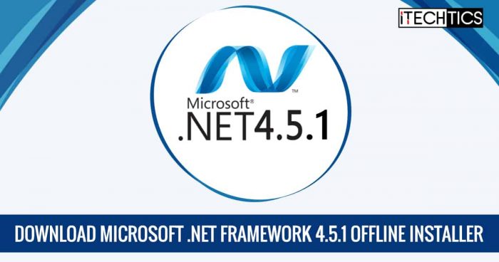 Download Microsoft .NET Framework 4.5.1 Offline Installer 1 Download Microsoft NET Framework 4 5 1 Offline Installer