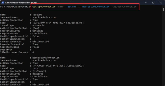How To Add, Manage VPN Connection In Windows Using PowerShell 7 Get details on multiple global VPN connections using PowerShell